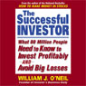 The Successful Investor: What 80 Million People Need to Know to Invest Profitably and Avoid Big Losses