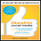 Likeable Social Media: How to Delight Your Customers, Create an Irresistible Brand, and Be Generally Amazing on Facebook (& Other Social Networks)