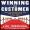 Winning the Customer: Turn Consumers into Fans and Get Them to Spend More