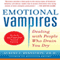 Emotional Vampires: Dealing with People Who Drain You Dry, 2nd Edition