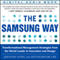 The Samsung Way: Transformational Management Strategies from the World Leader in Innovation and Design