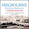 Reiseskildring - Melbourne [Travelogue - Melbourne]: Marvelous Melbourne