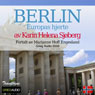 Reiseskildring - Berlin [Travelogue - Berlin]: Europas hjerte