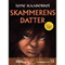 Skammerens datter [Shameful's Daughter]