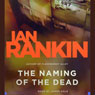 The Naming of the Dead: An Inspector Rebus Novel