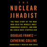 The Nuclear Jihadist