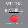 Selling the Invisible: A Field Guide to Modern Marketing