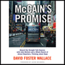 McCain's Promise: Aboard the Straight Talk Express with John McCain