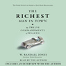 The Richest Man in Town: The Twelve Commandments of Wealth