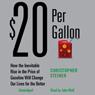 $20 Per Gallon: How the Rise in the Price of Gas Will Change Our Lives for the Better