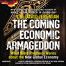 The Coming Economic Armageddon: What Bible Prophecy Warns about the New Global Economy