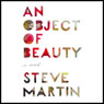 An Object of Beauty: A Novel