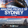 Amazing People of Sydney: Inspirational Stories