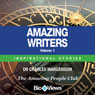 Amazing Writers - Volume 1: Inspirational Stories