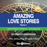 Amazing Love Stories - Volume 1: Inspirational Stories