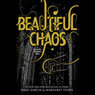 Beautiful Chaos: Beautiful Creatures, Book 3