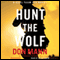 Hunt the Wolf: A SEAL Team Six Novel, Book 1