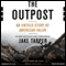 The Outpost: An Untold Story of American Valor