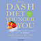 The DASH Diet Younger You: Shed 20 Years - and Pounds - in Just 10 Weeks