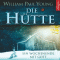 Die Htte. Ein Wochenende mit Gott