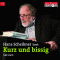 Kurz und bissig. Die besten Satiren erstmals als Hrbuch