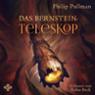 Das Bernstein-Teleskop (His Dark Materials 3)