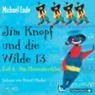 Jim Knopf und die Wilde 13