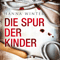 Die Spur der Kinder