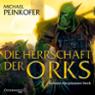 Die Herrschaft der Orks (Die Orks 4)