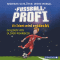 Ein Talent wird entdeckt (Fuballprofi 1)