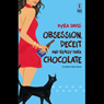 Obsession, Deceit, and Really Dark Chocolate