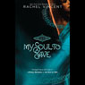 My Soul to Save: Soul Screamers, Book 2