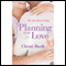 Planning for Love