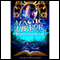 The Magic Mirror and the Seventh Dwarf: Accidental Enchantments, Book Two