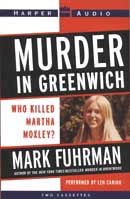 Murder In Greenwich: Who Killed Martha Moxley?