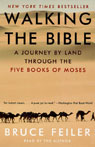 Walking the Bible: A Journey by Land Through the Five Books of Moses