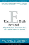 The E-Myth Revisited: Why Most Small Businesses Don't Work and What to Do About It