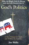 God's Politics: Why the Right Gets It Wrong and the Left Doesn't Get It