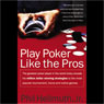 Play Poker Like the Pros