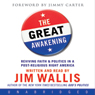 The Great Awakening: Reviving Faith & Politics in a Post-Religious Right America