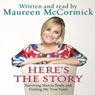 Here's the Story: Surviving Marcia Brady and Finding My True Voice