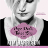 Once Dead, Twice Shy: Madison Avery, Book 1