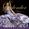 Splendor: A Luxe Novel