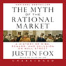 The Myth of the Rational Market: A History of Risk, Reward, and Delusion on Wall Street