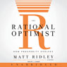 The Rational Optimist: How Prosperity Evolves