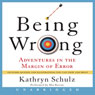 Being Wrong: Adventures in the Margin of Error