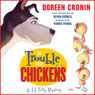 The Trouble with Chickens: A J. J. Tully Mystery