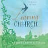 Leaving Church: A Memoir of Faith