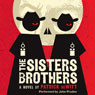 The Sisters Brothers: A Novel