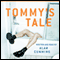 Tommy's Tale: A Novel